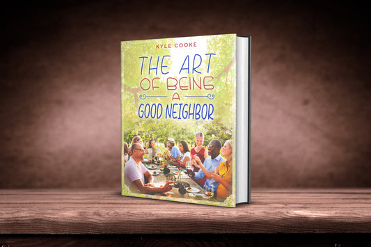The Art of Being A Good Neighbor