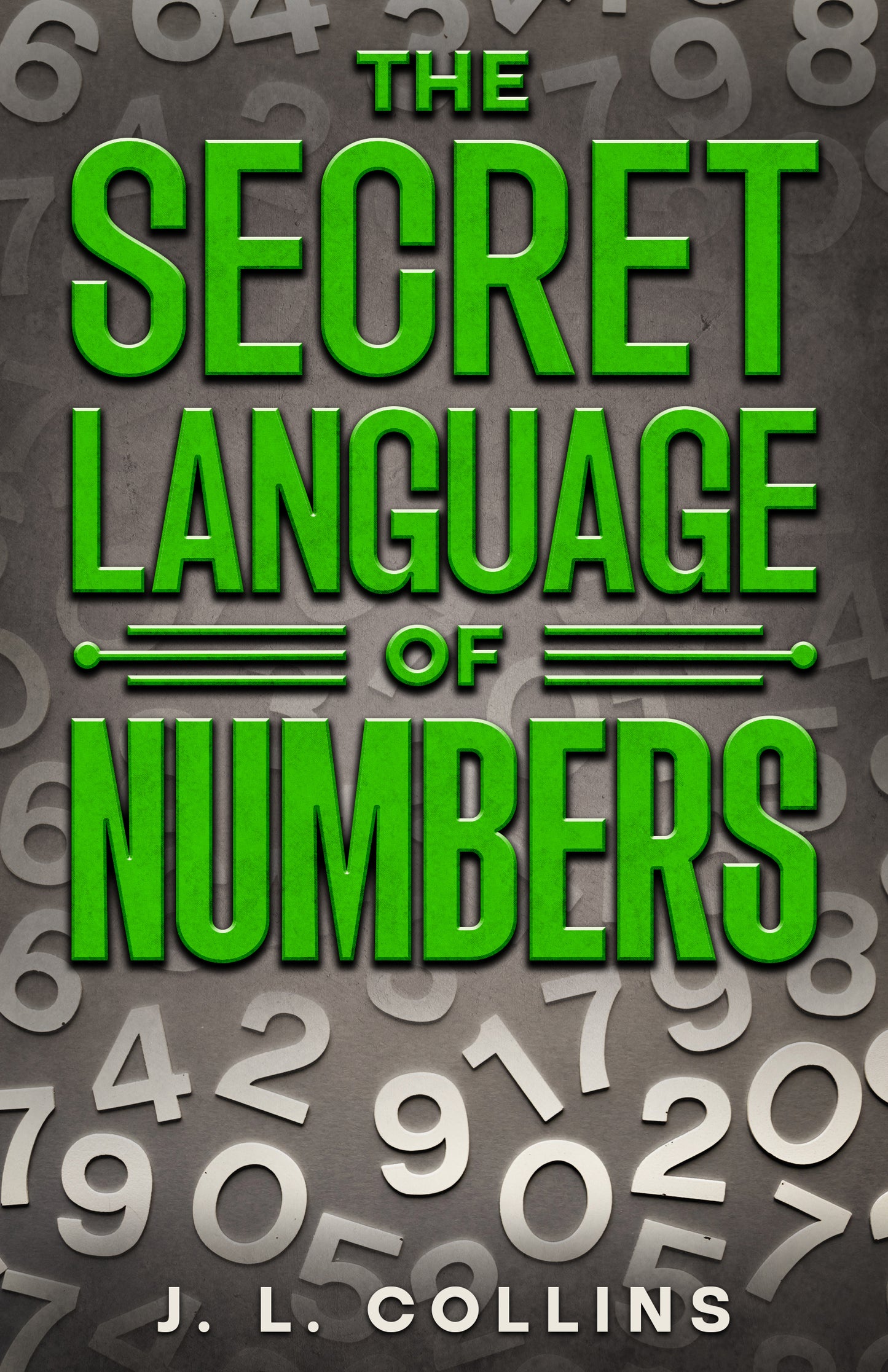 The Secret Language of Numbers